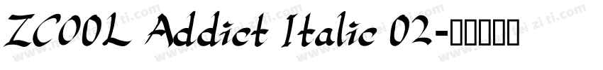 ZCO0L Addict Italic 02字体转换